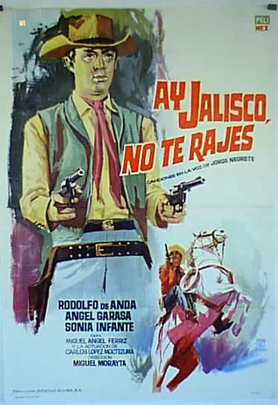 Ay, Jalisco no te rajes! poster