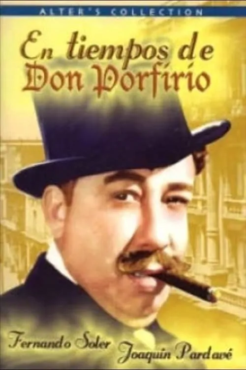 En tiempos de don Porfirio poster
