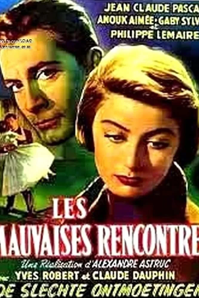 Les Mauvaises rencontres poster