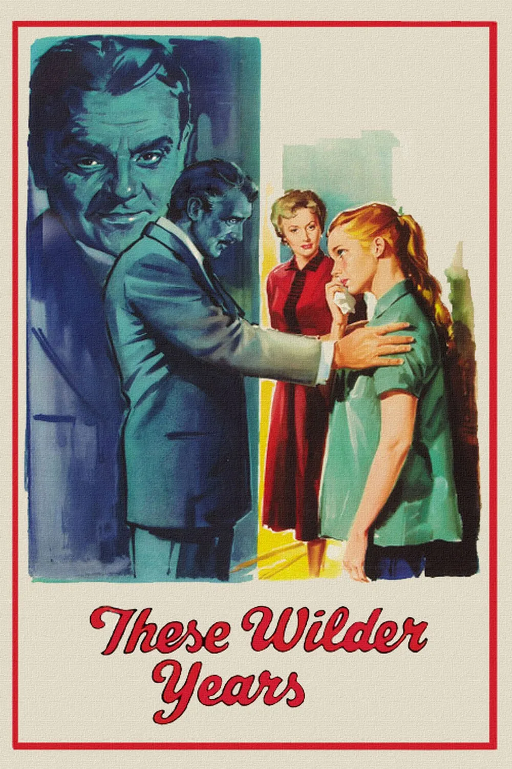 These Wilder Years poster