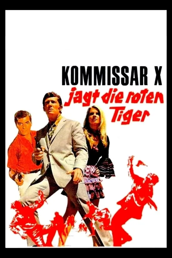 Kommissar X jagt die roten Tiger poster