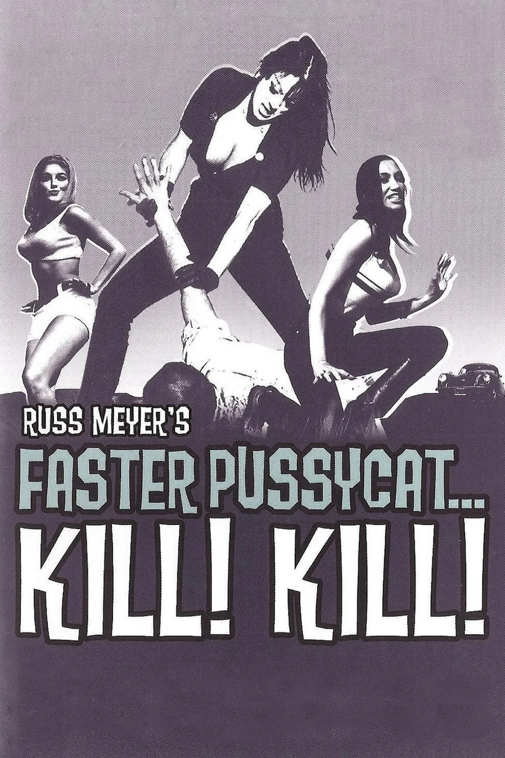 Faster, Pussycat! Kill! Kill! poster