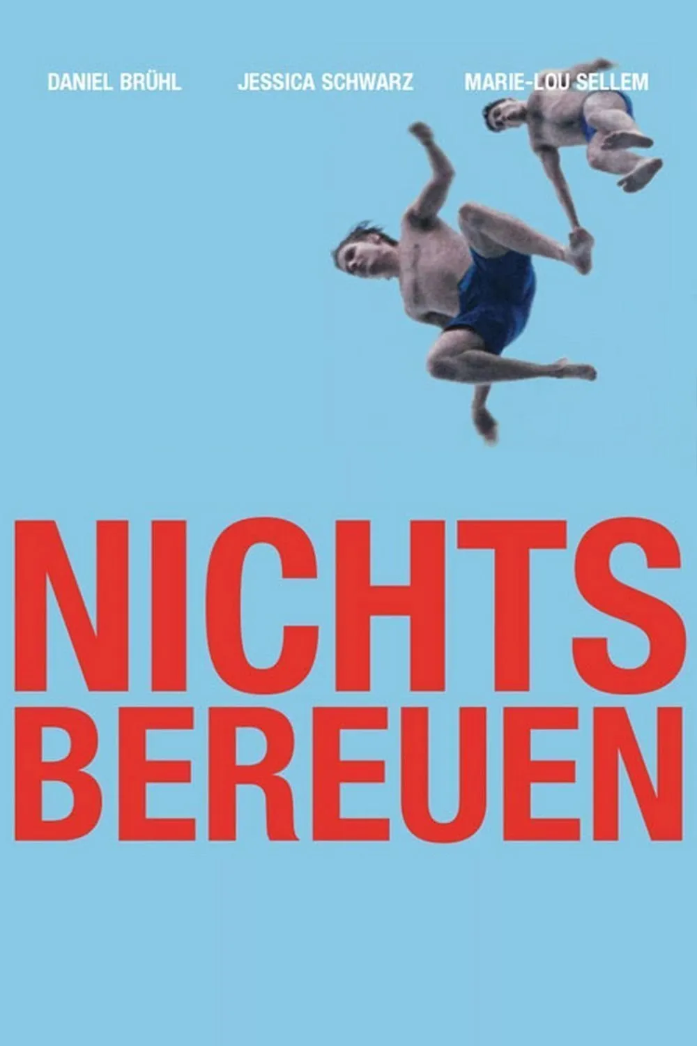 Nichts bereuen poster