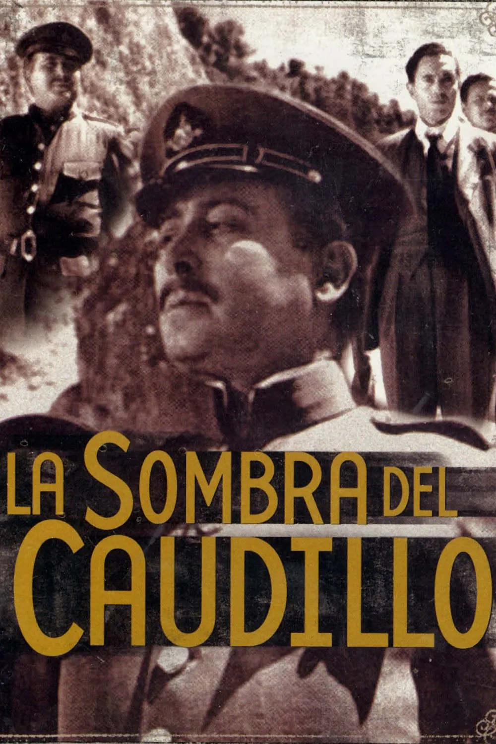La Sombra del caudillo poster
