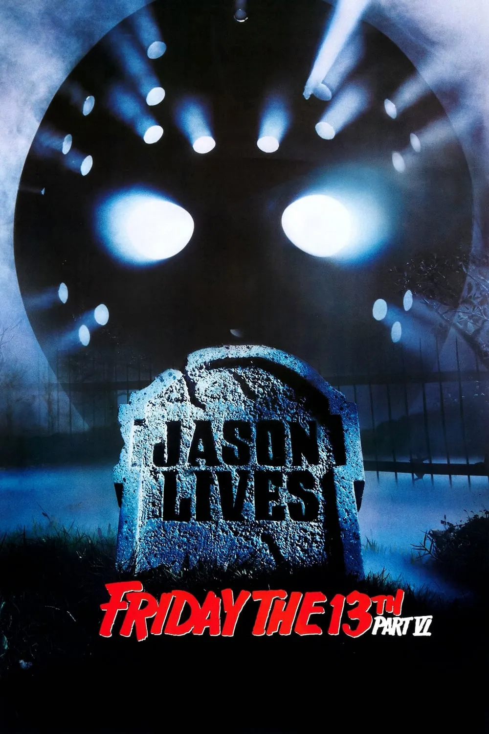 Friday The 13th Part 6: Jason Lives poster