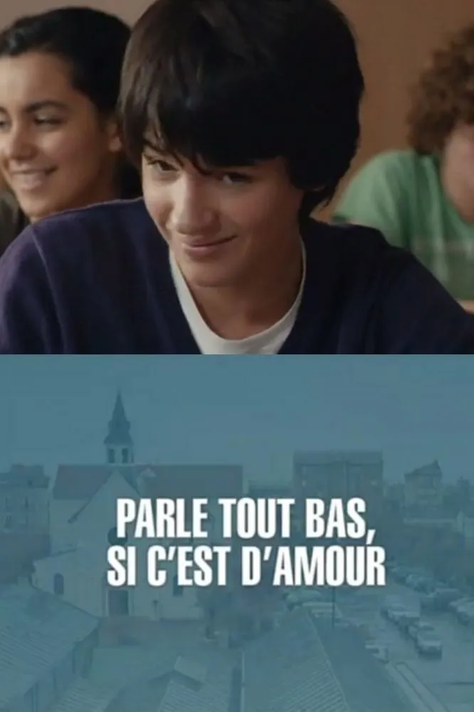Parle tout bas, si c'est d'amour poster