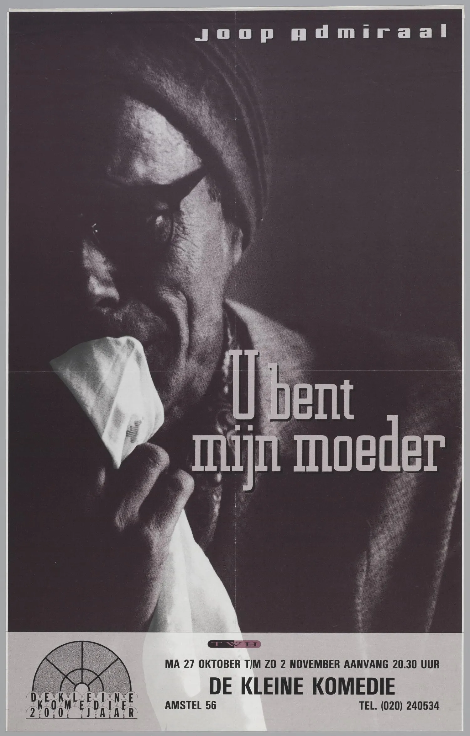 U bent mijn moeder poster