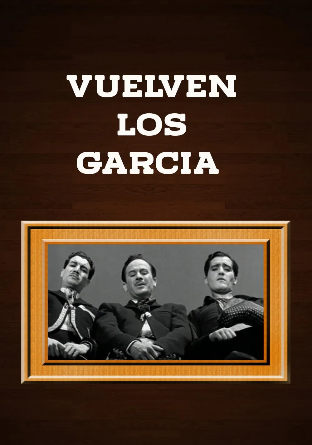 Vuelven los García poster