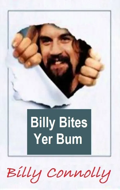 Billy Connolly 'Bites Yer Bum!' poster