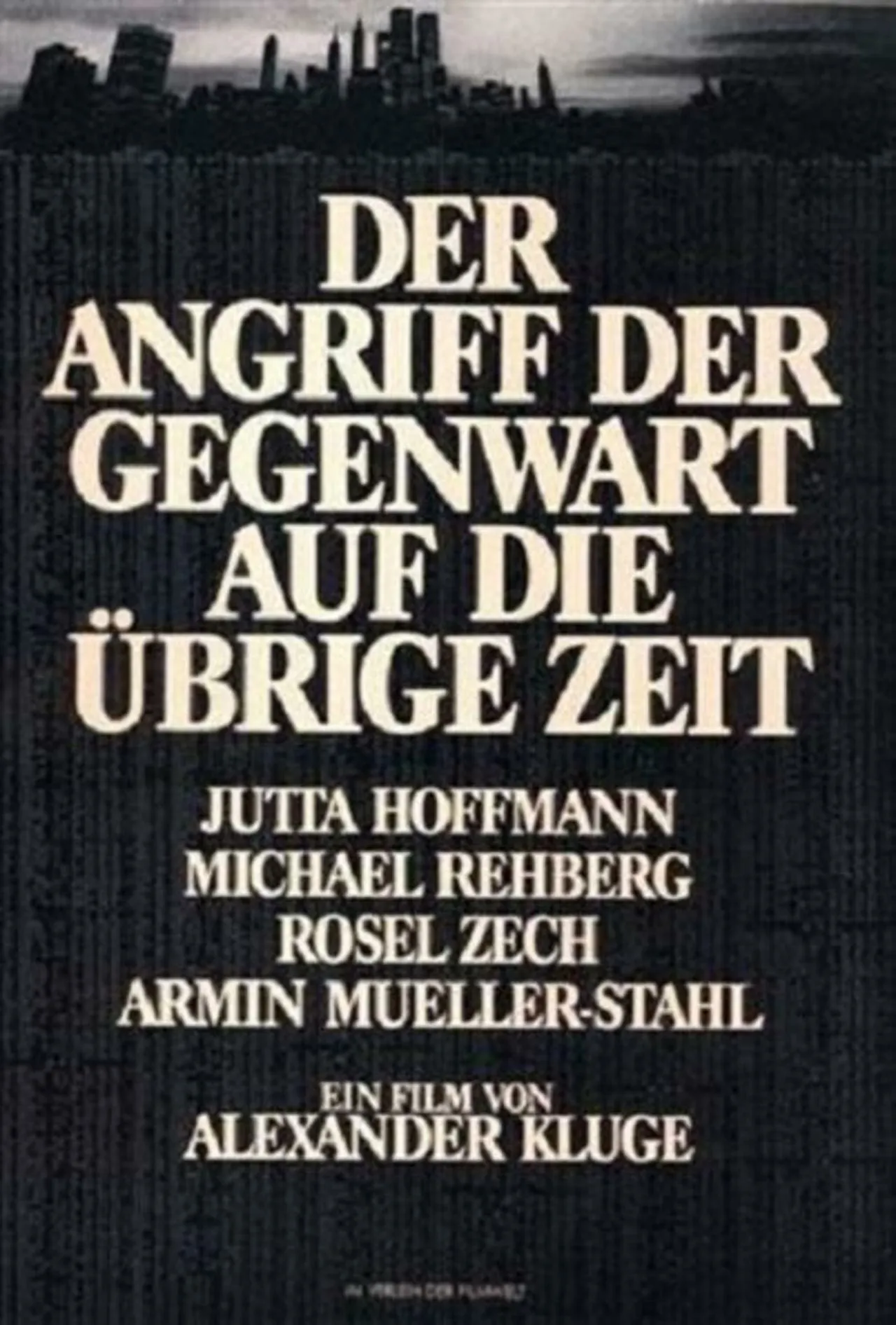 Der Angriff der Gegenwart auf die übrige Zeit poster
