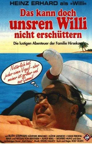 Das kann doch unseren Willi nicht erschüttern poster