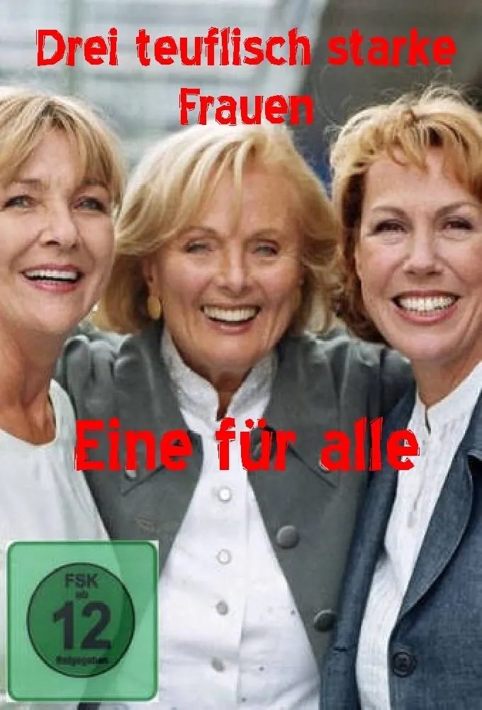 Drei teuflisch starke Frauen - Eine für alle poster