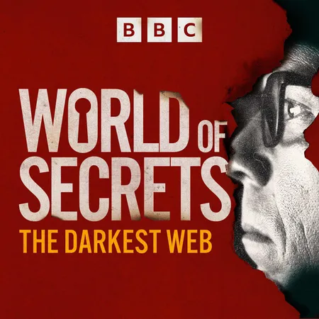 Podcasttegel van World of secrets: the darkest web