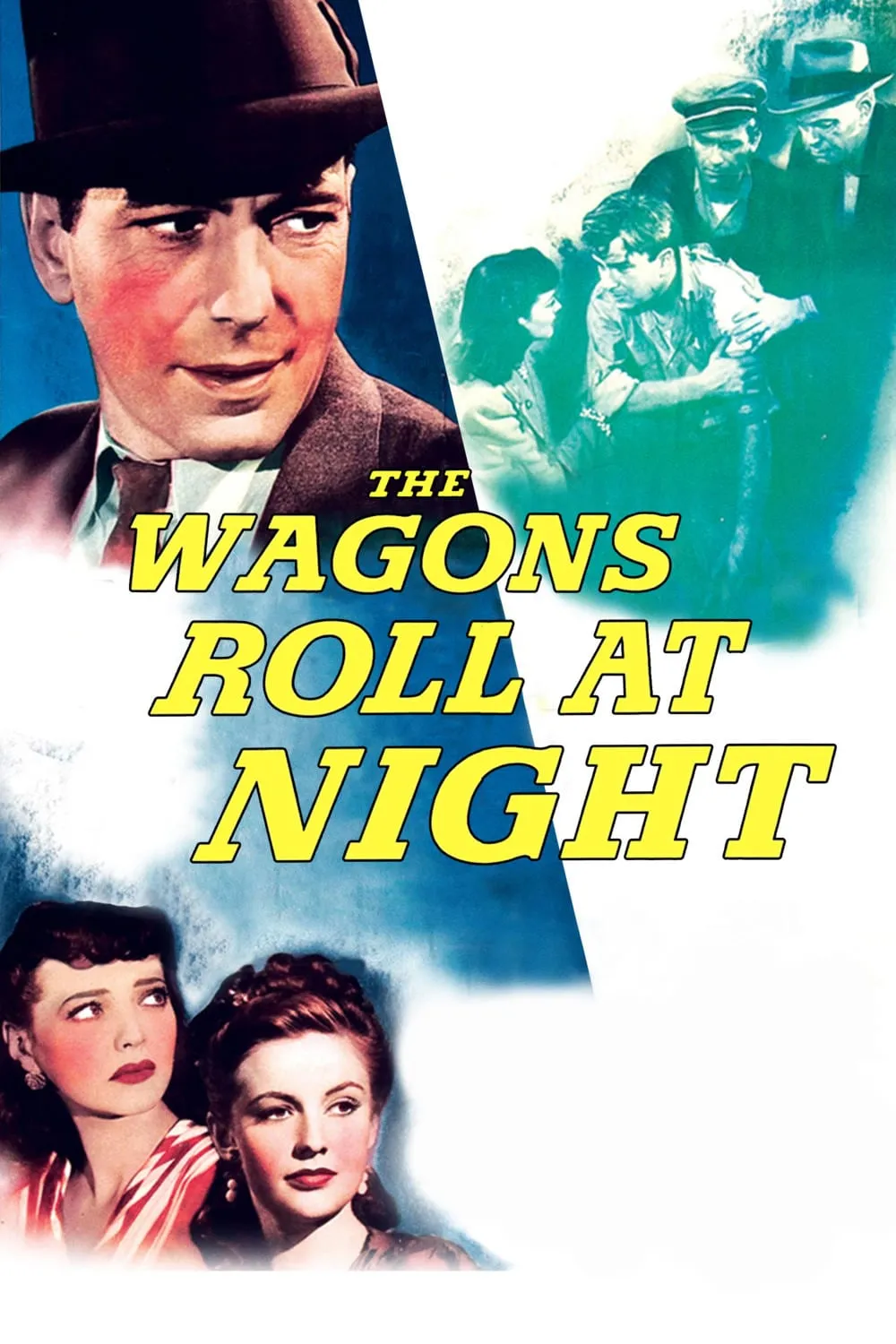 The Wagons Roll at Night poster