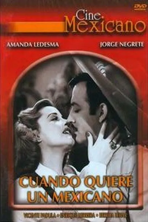 Cuando quiere un mexicano poster