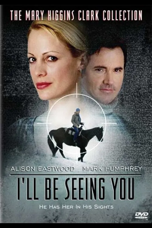 Mary Higgins Clark's I'll Be Seeing You poster