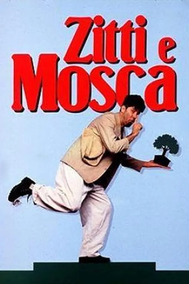 Zitti e Mosca poster