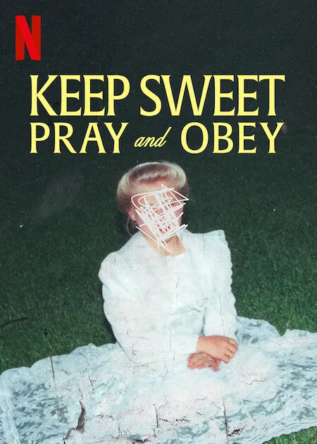 Keep Sweet: Pray and Obey poster
