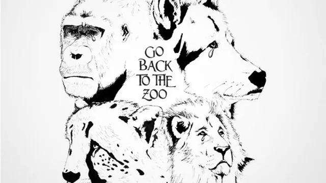 Go Back To The Zoo