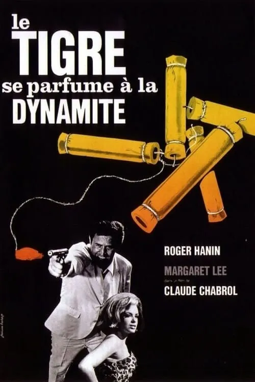 Le Tigre se parfume à la dynamite poster