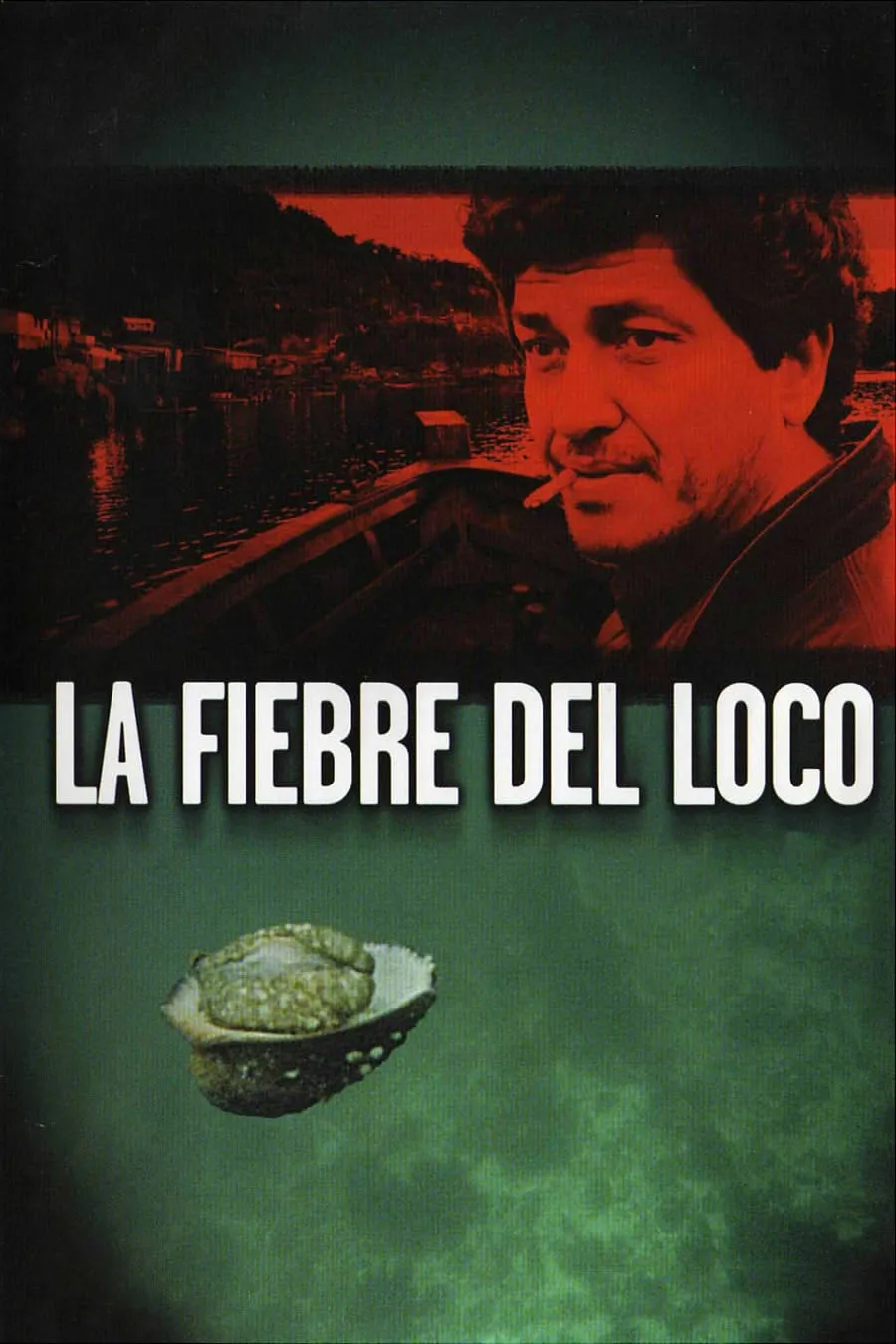 La Fiebre del loco poster