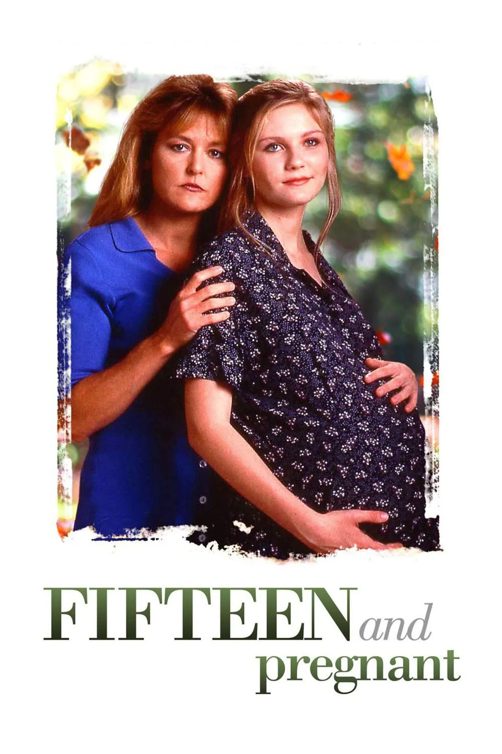 Fifteen And Pregnant poster