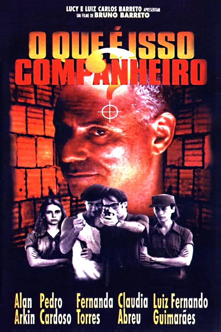 O que é isso, companheiro? poster