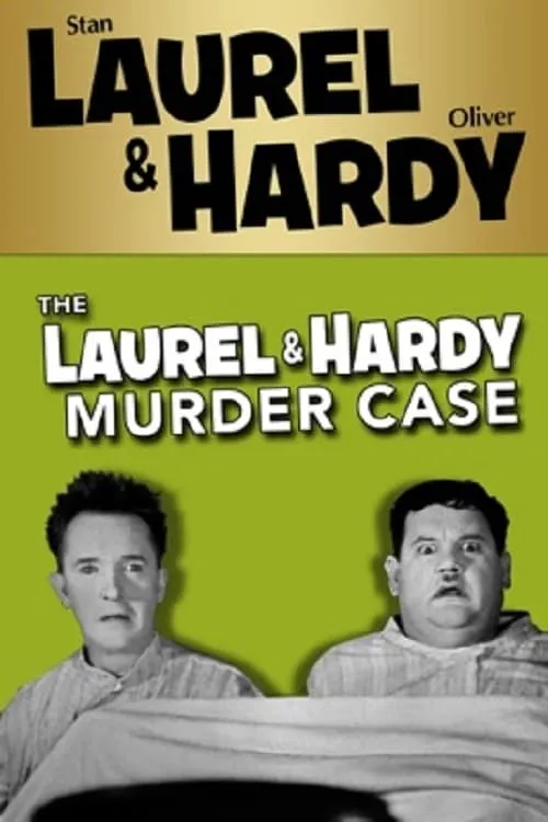 The Laurel and Hardy Murder Case poster