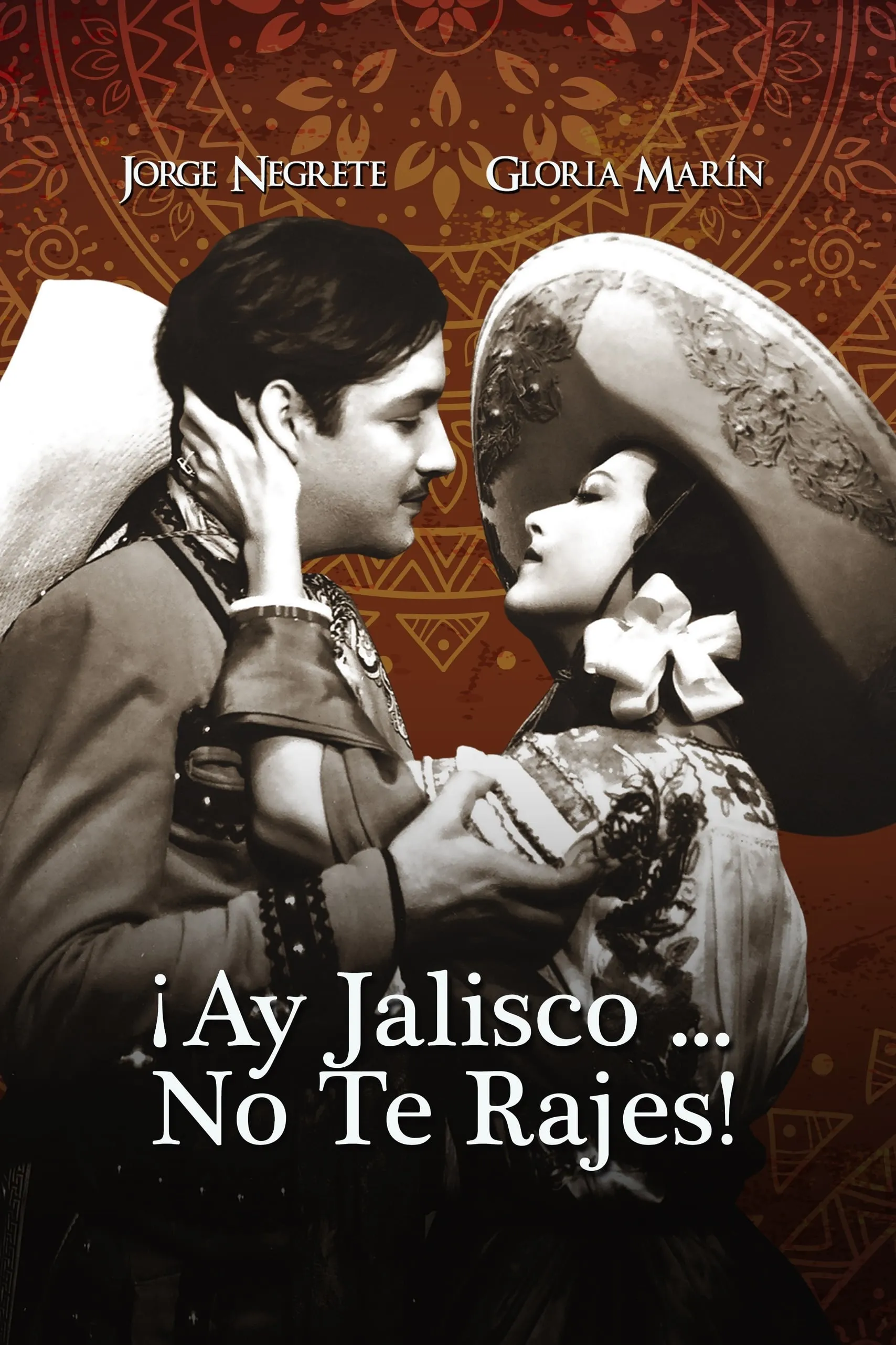 Ay, Jalisco, no te rajes! poster