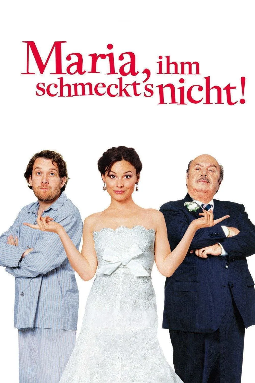 Maria, ihm schmeckt's nicht poster