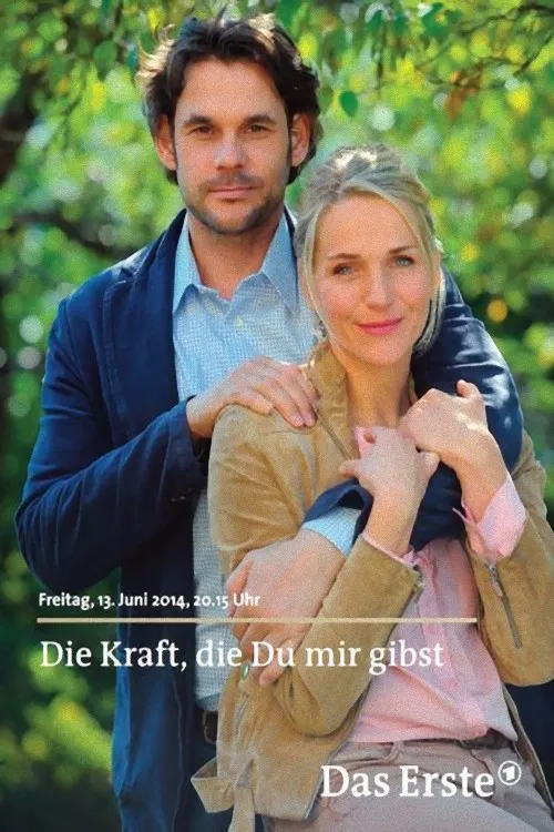 Die Kraft, die Du mir gibst poster