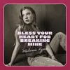 Artwork Melanie Ryan Cover Bless Your Heart For Breaking Mine