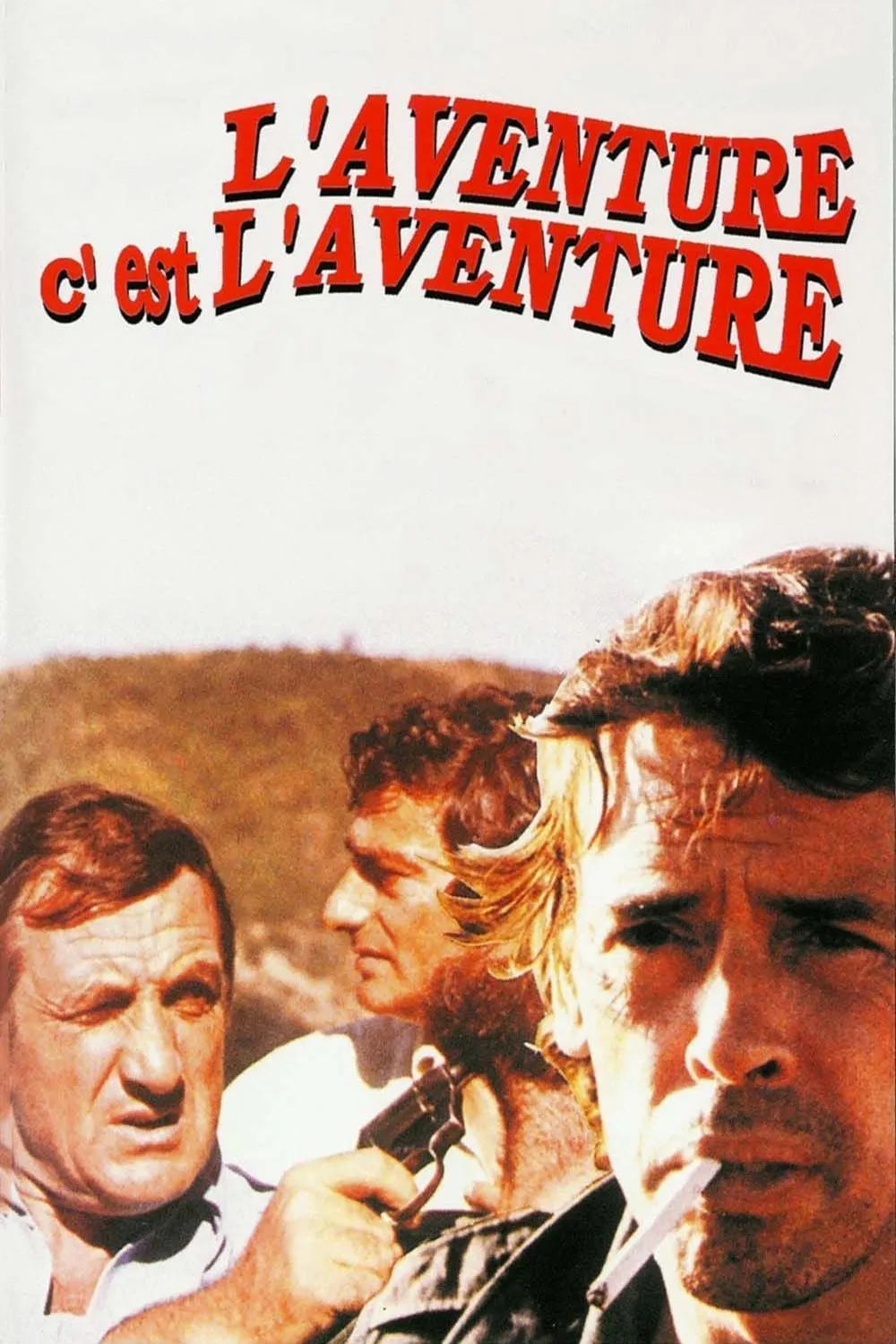 L'aventure, c'est l'aventure poster