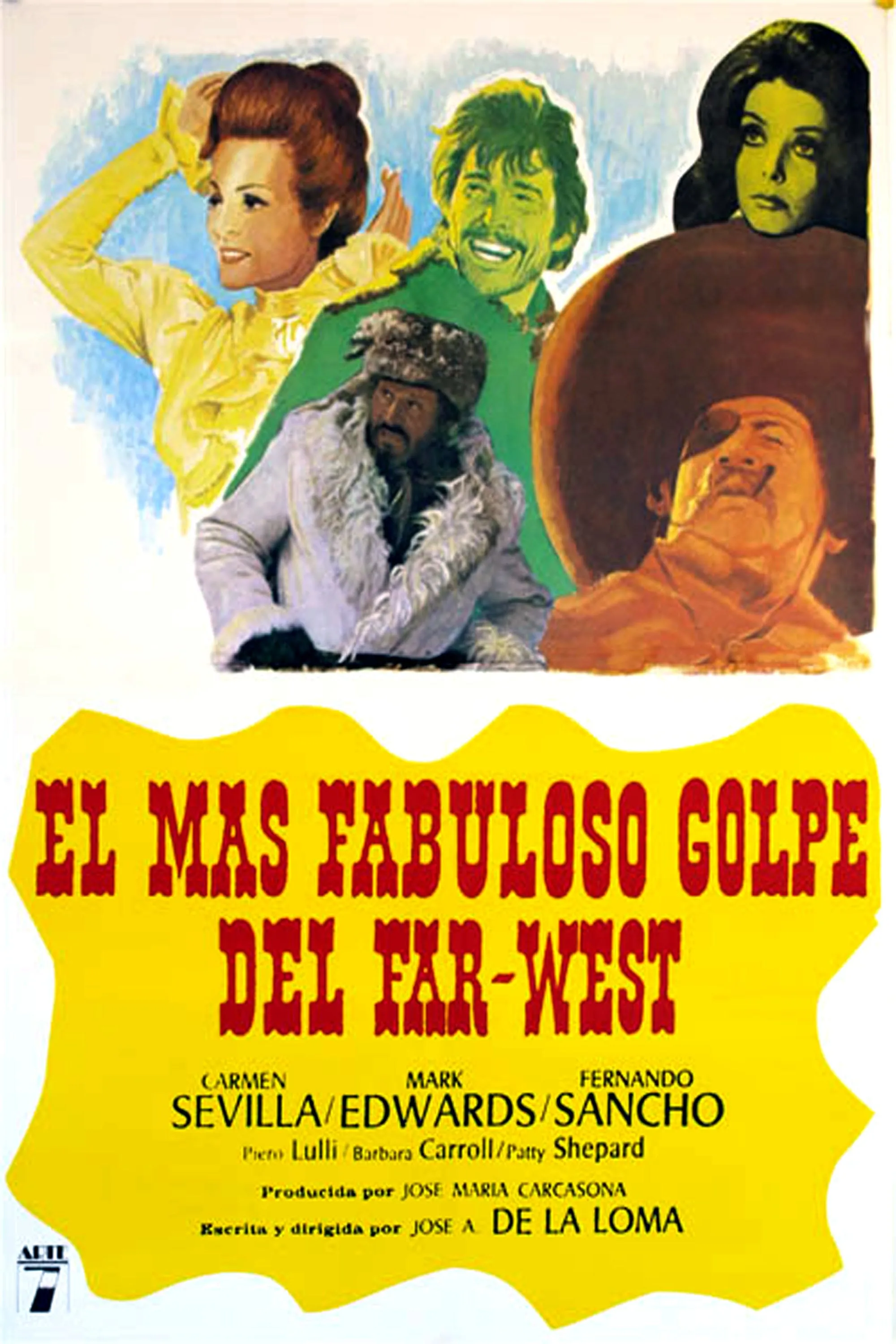 El Mas fabuloso golpe del Far West poster