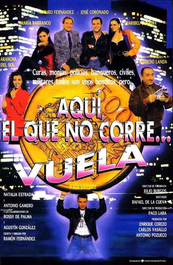 Aqui, el que no corre... vuela poster