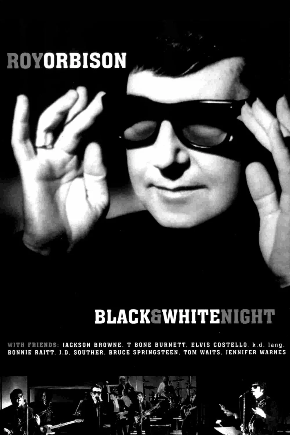 Roy Orbison & Friends: A Black & White Night poster