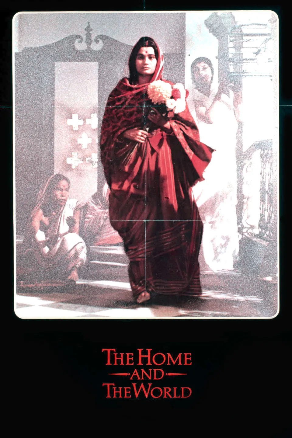 The Home And The World poster