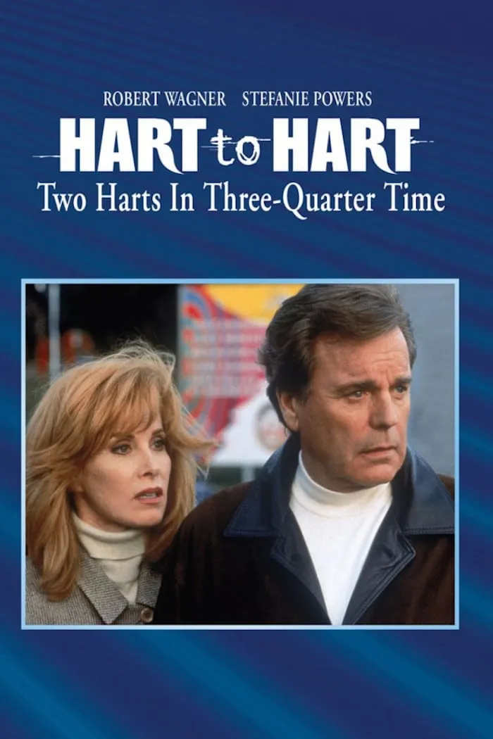 Hart to Hart: Two Harts in 3/4 time poster