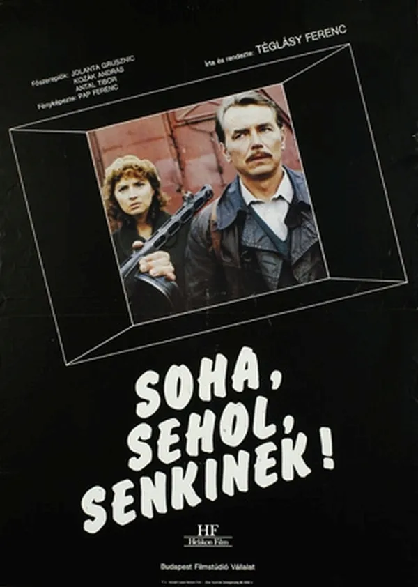 Soha, sehol, senkinek poster