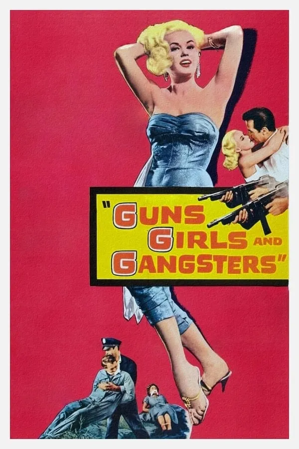 Guns, Girls and Gangsters poster