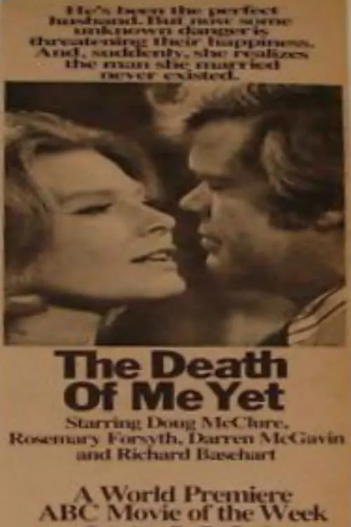 The Death of Me Yet poster