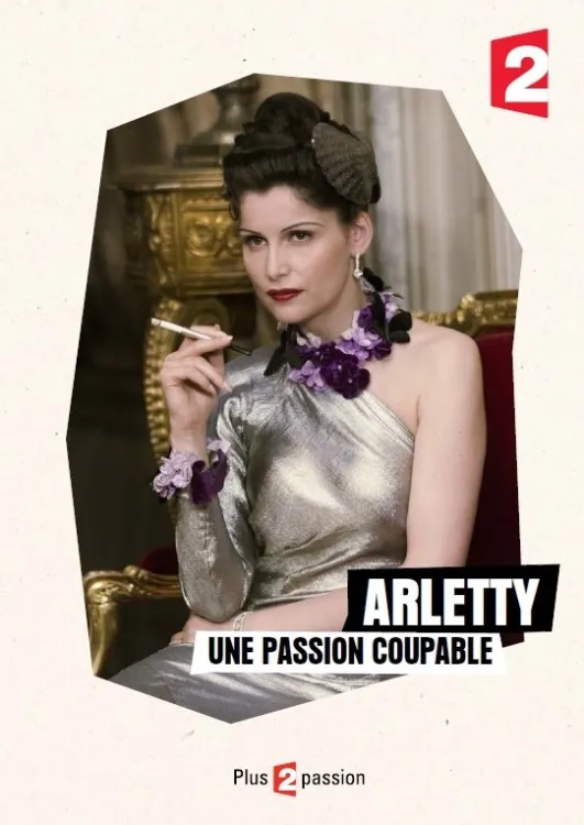 Arletty - une passion coupable poster