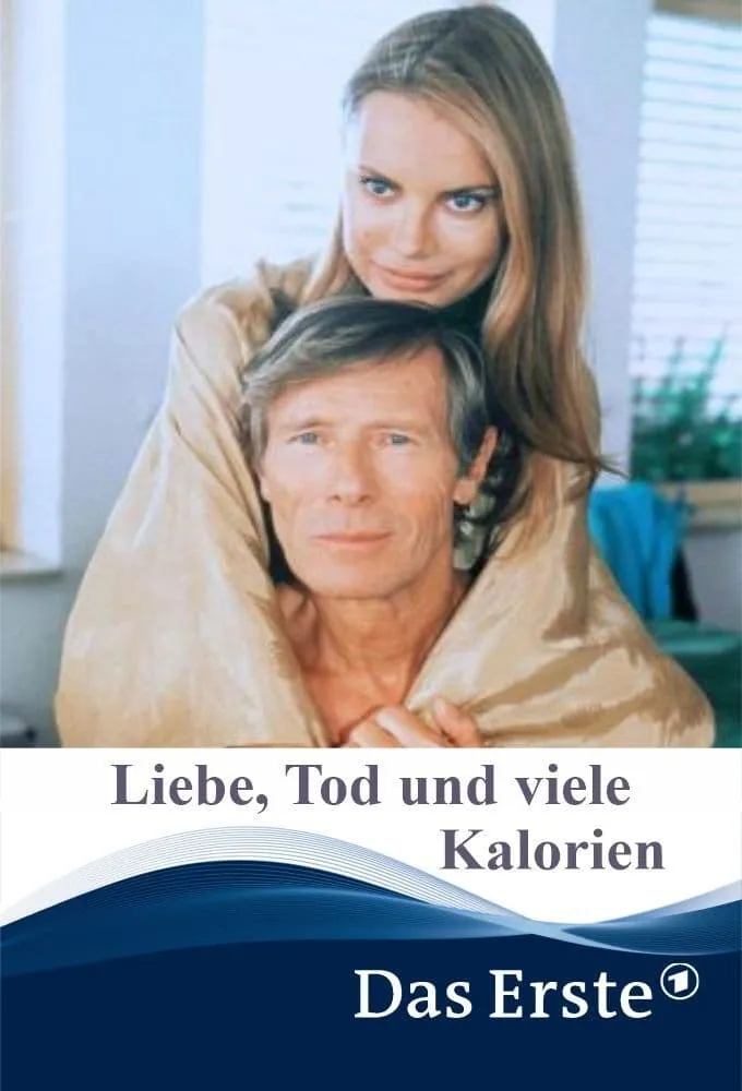 Liebe, Tod und viele Kalorien poster