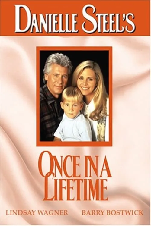 Danielle Steel's Once in a Lifetime poster