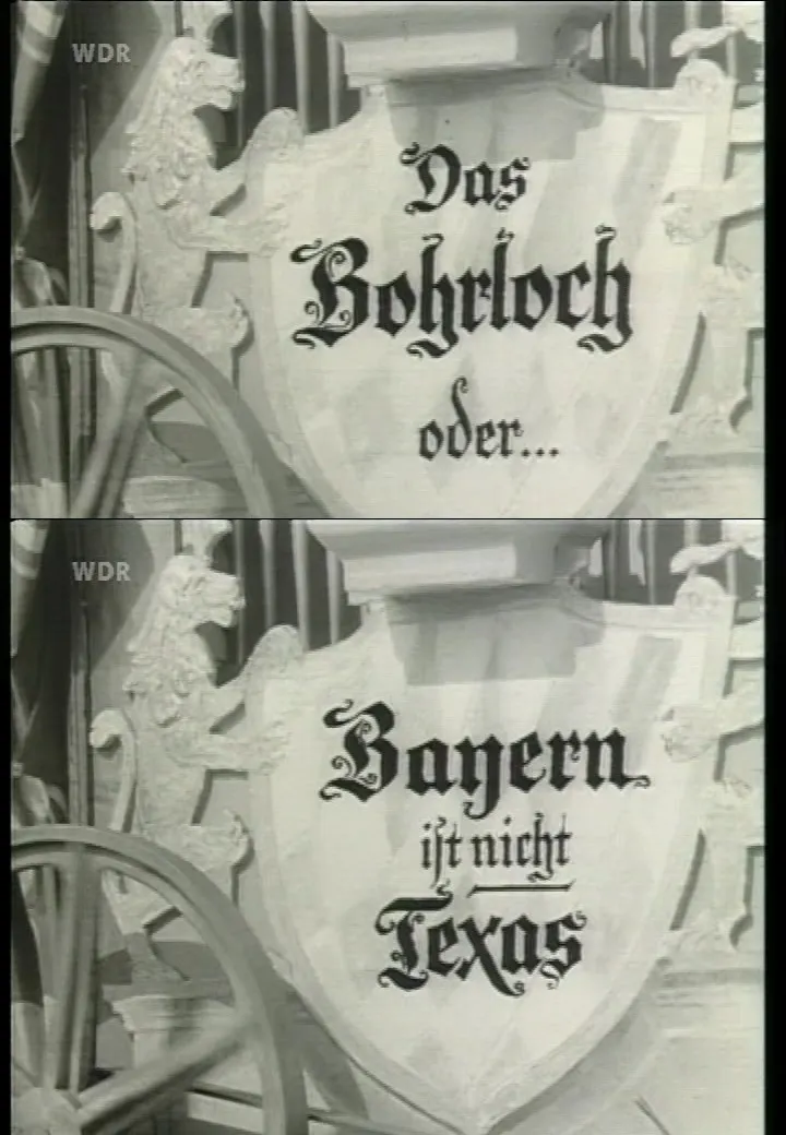 Das Bohrloch oder Bayern ist nicht Texas poster