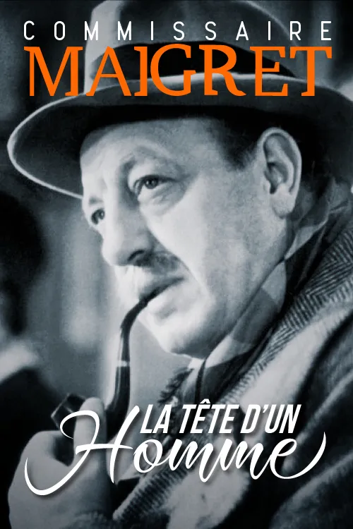 Maigret : La tête d'un homme poster