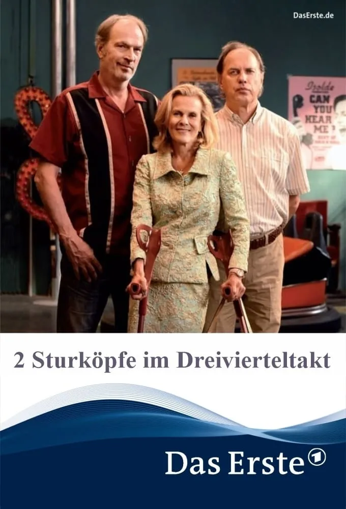 2 Sturköpfe im Dreivierteltakt poster