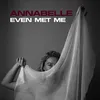 Artwork ANNABELLE Cover Even Met Me