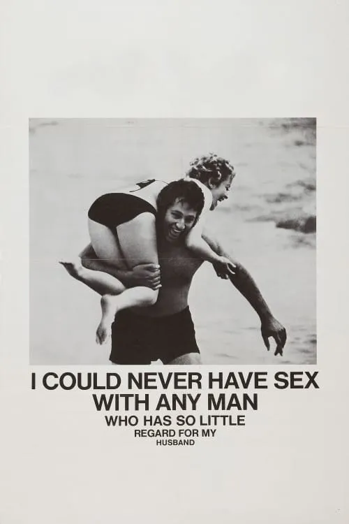 I Could Never Have Sex With Any Man Who poster