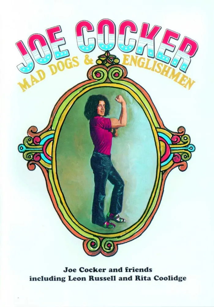 Joe Cocker: Mad Dogs and Englishmen poster